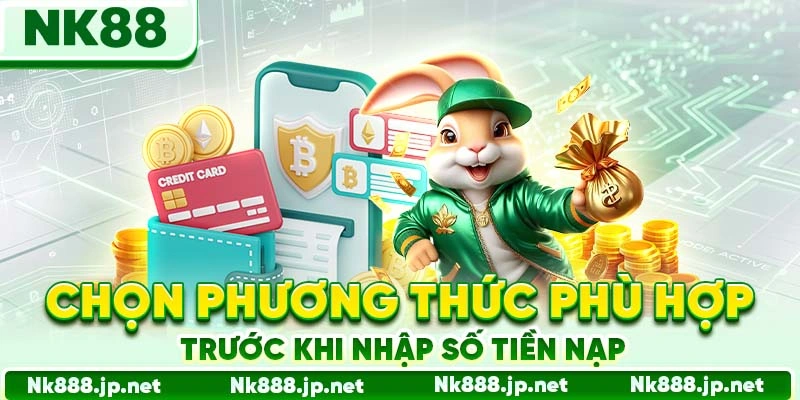 Cách Nạp Tiền Nk88 - Giao Dịch Siêu Tốc, Tiền Vào Tức Thì