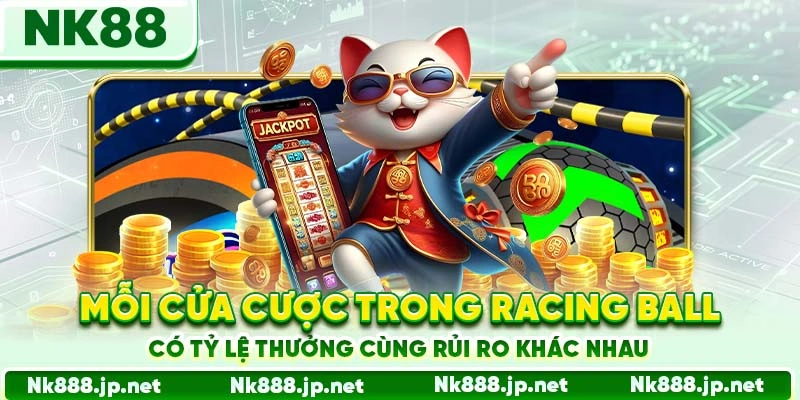Racing Ball Nk88 - Tốc Độ Cực Đỉnh, Thưởng Lớn Từng Giây